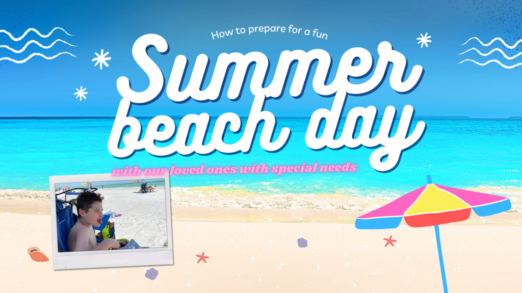 How to prepare for a fun summer beach day with our loved ones with ...